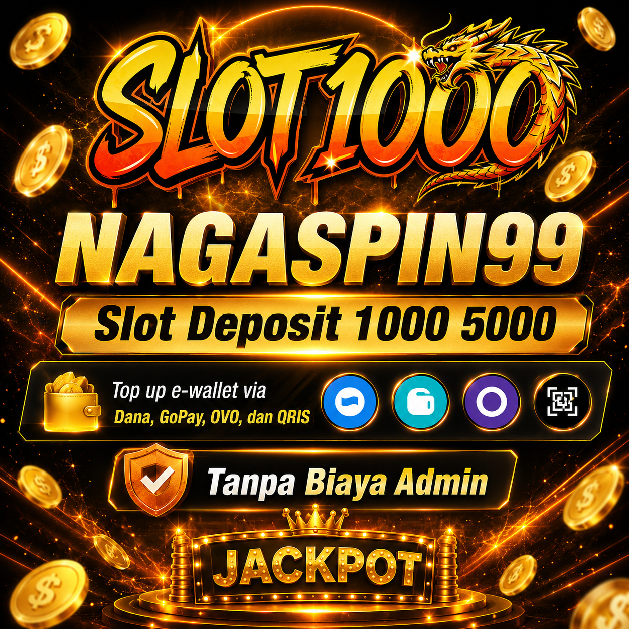 NAGASPIN99 Slot Deposit 1000 5000 via Dana GoPay OVO QRIS